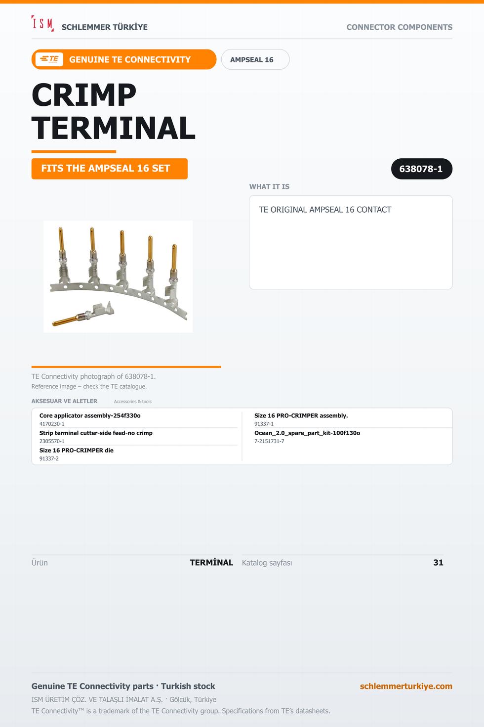 TE ORİJİNAL AMPSEAL 16 TERMİNAL