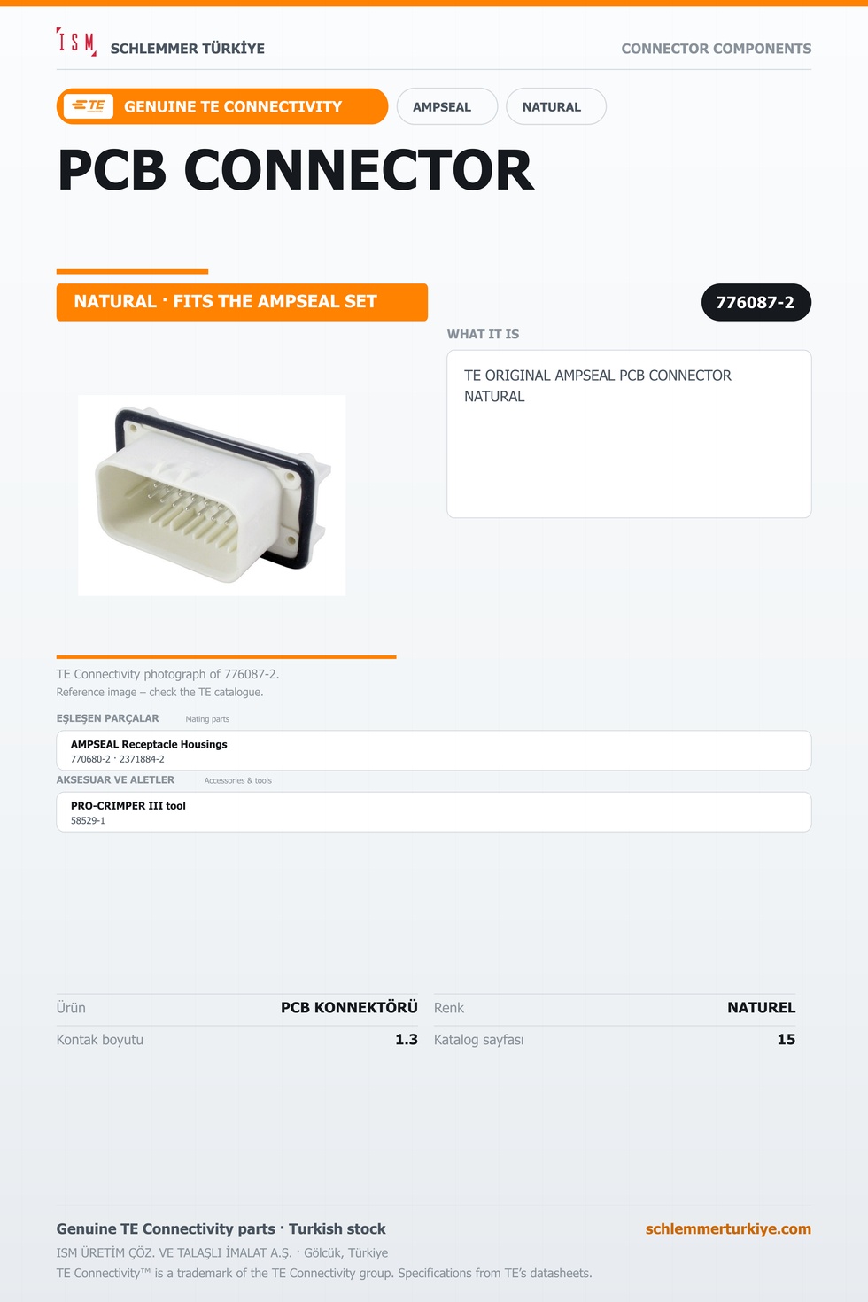 TE ORİJİNAL AMPSEAL PCB KONNEKTÖRÜ NATUREL