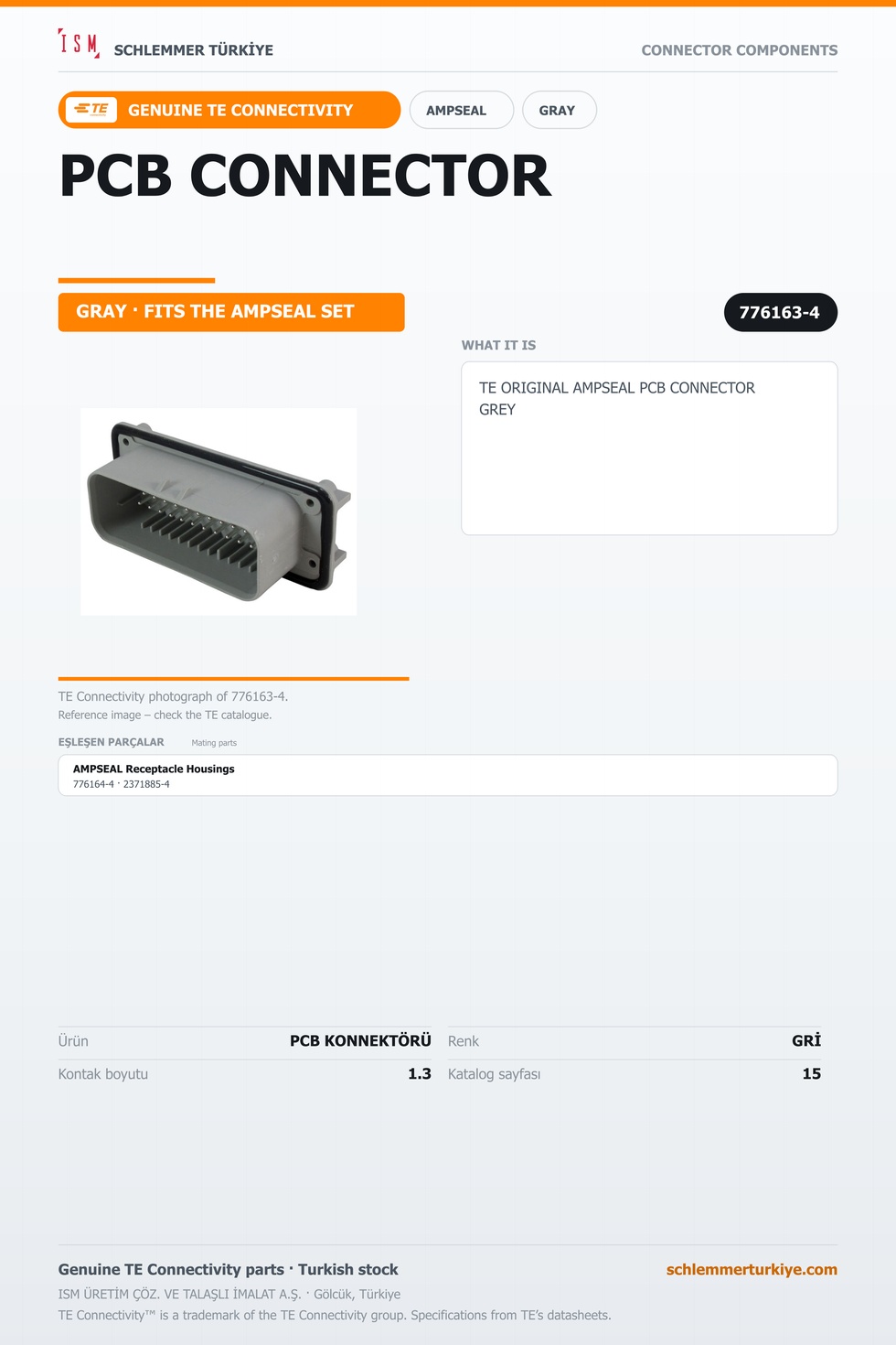TE ORİJİNAL AMPSEAL PCB KONNEKTÖRÜ GRİ