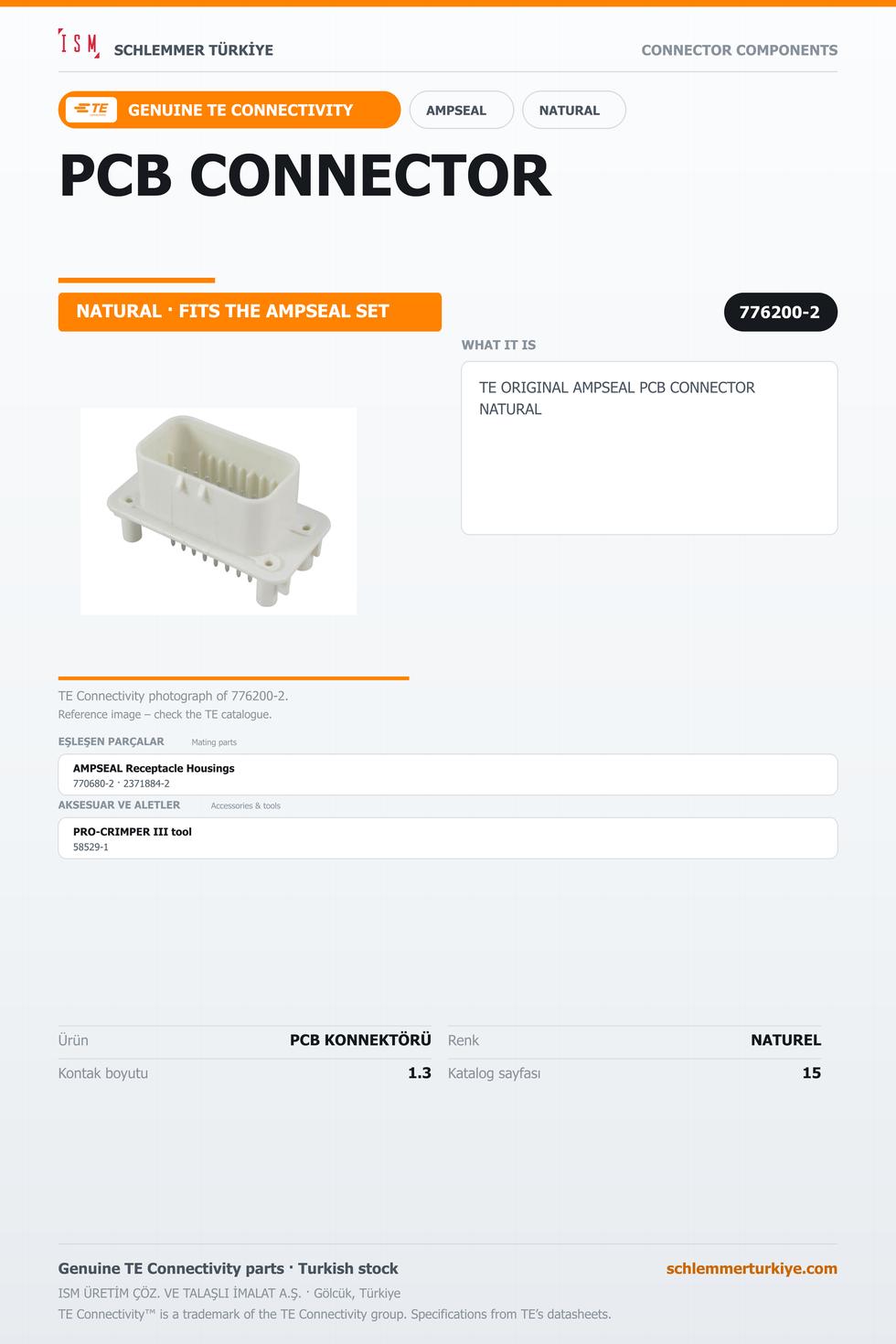 TE ORİJİNAL AMPSEAL PCB KONNEKTÖRÜ NATUREL