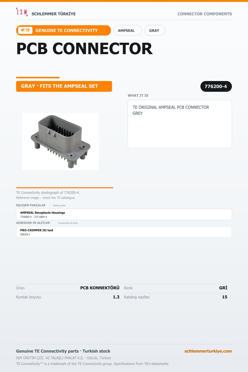 TE ORİJİNAL AMPSEAL PCB KONNEKTÖRÜ GRİ