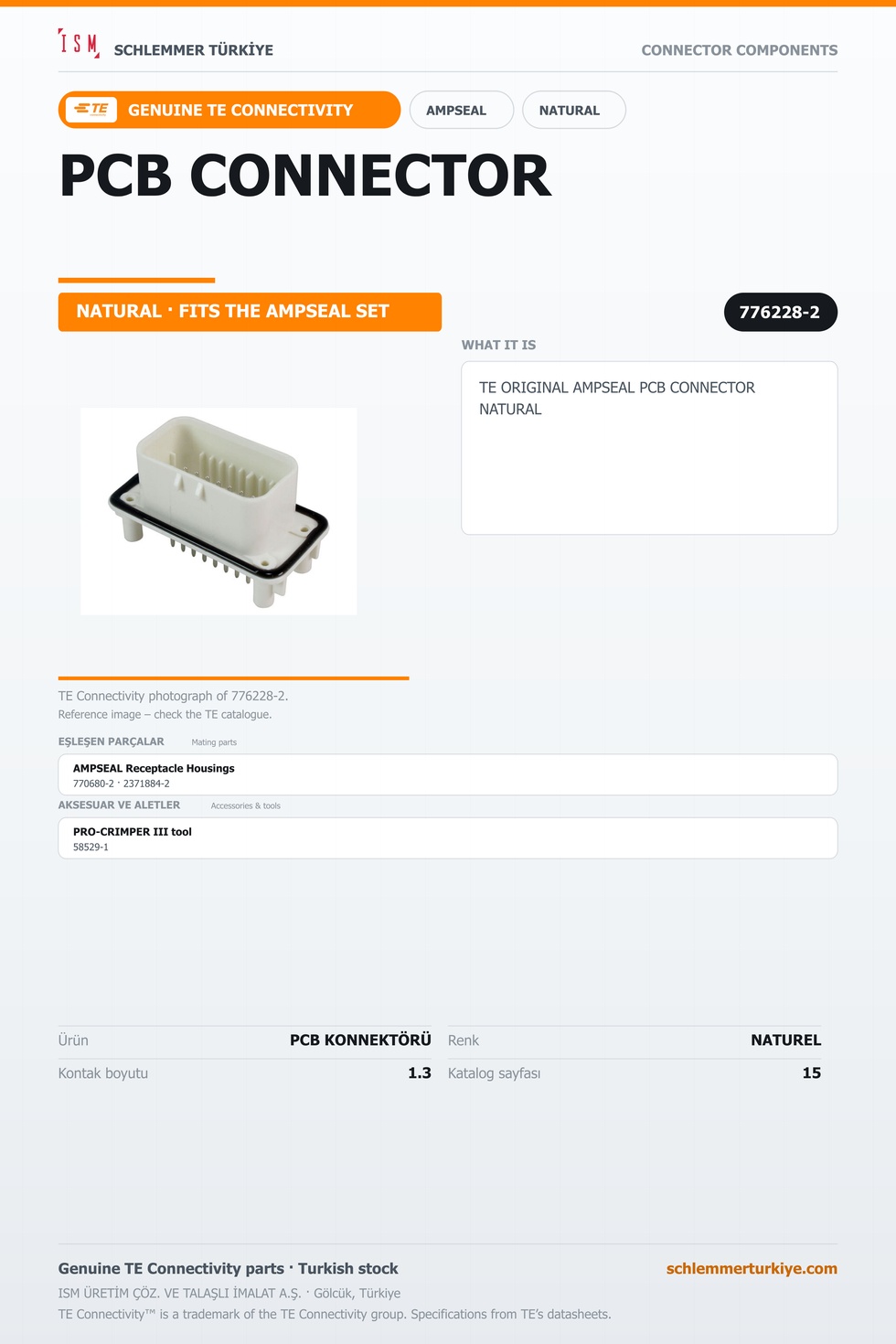 TE ORİJİNAL AMPSEAL PCB KONNEKTÖRÜ NATUREL