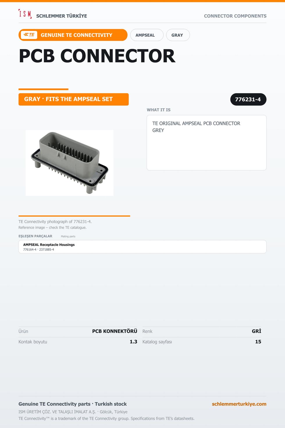 TE ORİJİNAL AMPSEAL PCB KONNEKTÖRÜ GRİ