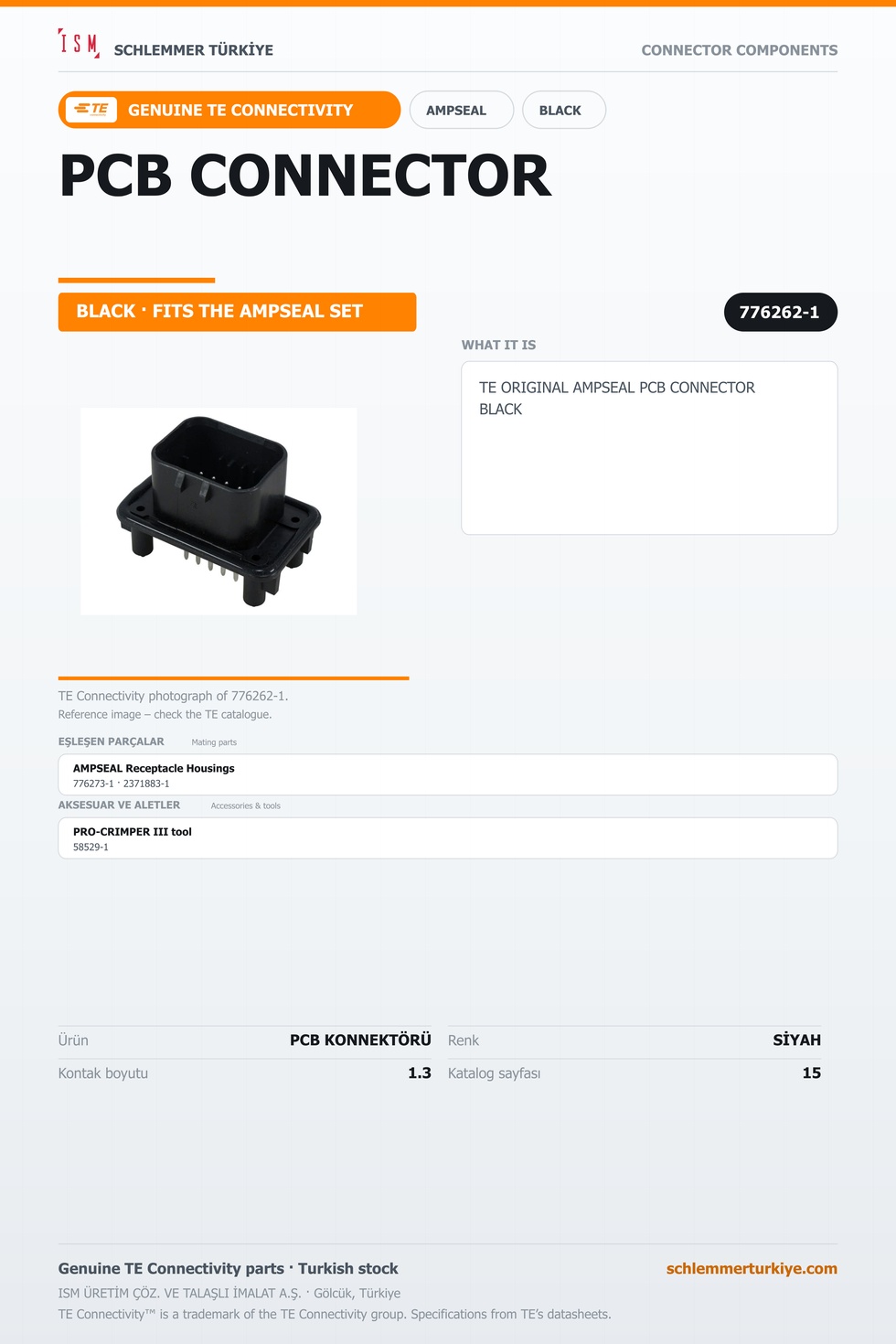 TE ORİJİNAL AMPSEAL PCB KONNEKTÖRÜ SİYAH