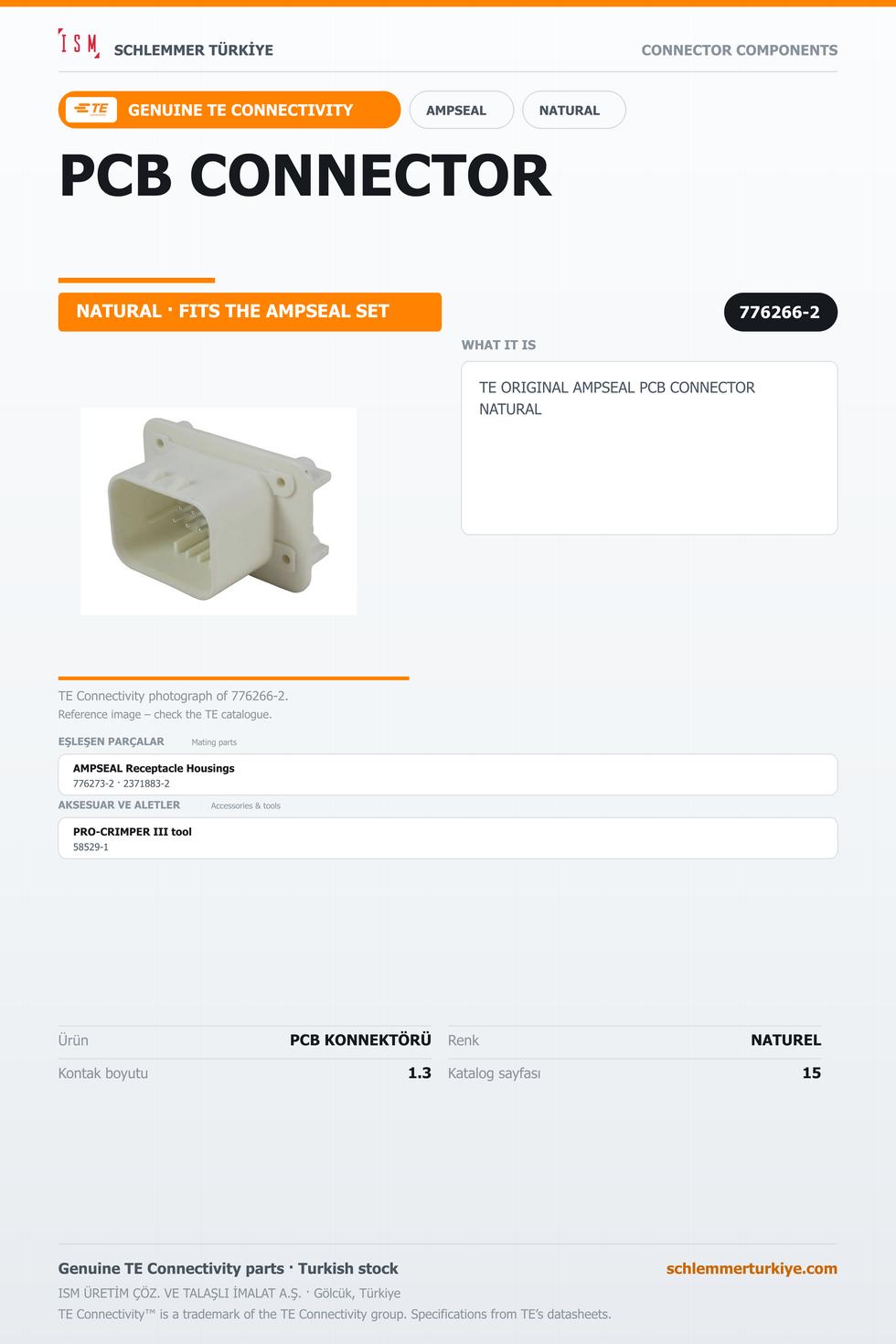 TE ORİJİNAL AMPSEAL PCB KONNEKTÖRÜ NATUREL