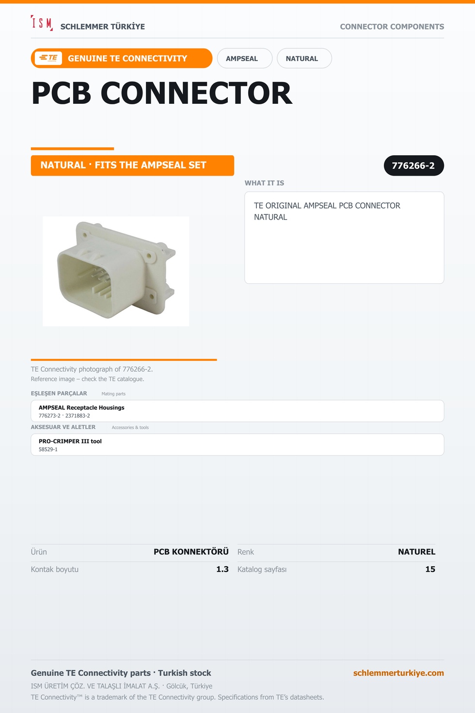 TE ORİJİNAL AMPSEAL PCB KONNEKTÖRÜ NATUREL