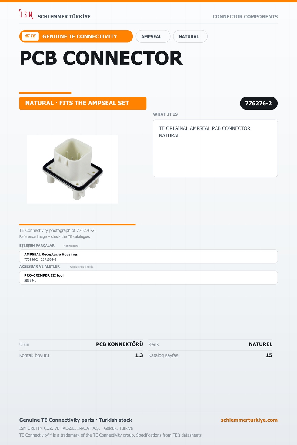 TE ORİJİNAL AMPSEAL PCB KONNEKTÖRÜ NATUREL