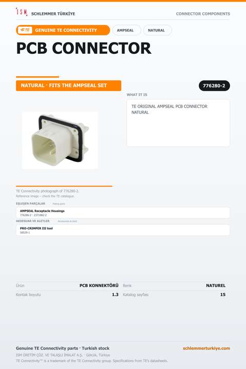 TE ORİJİNAL AMPSEAL PCB KONNEKTÖRÜ NATUREL