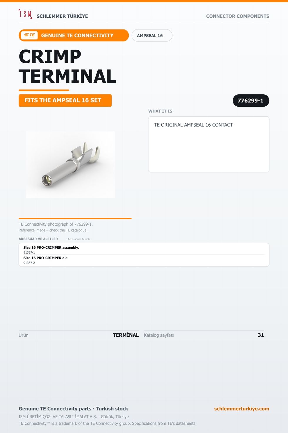 TE ORİJİNAL AMPSEAL 16 TERMİNAL