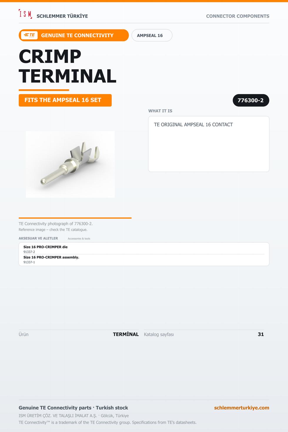 TE ORİJİNAL AMPSEAL 16 TERMİNAL