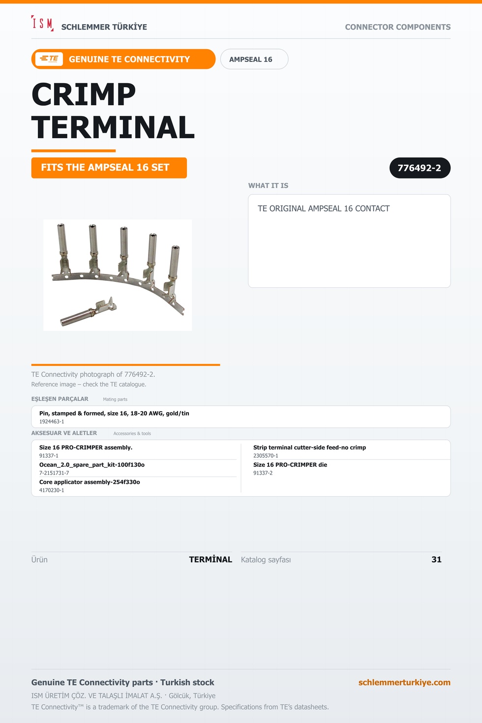 TE ORİJİNAL AMPSEAL 16 TERMİNAL