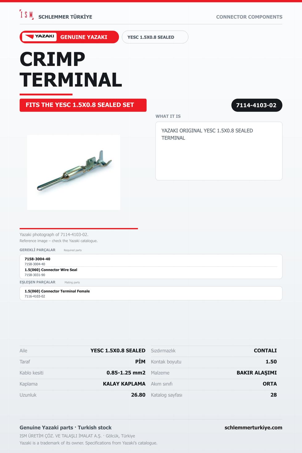 ORİJİNAL YESC 1.5X0.8 SEALED TERMİNAL