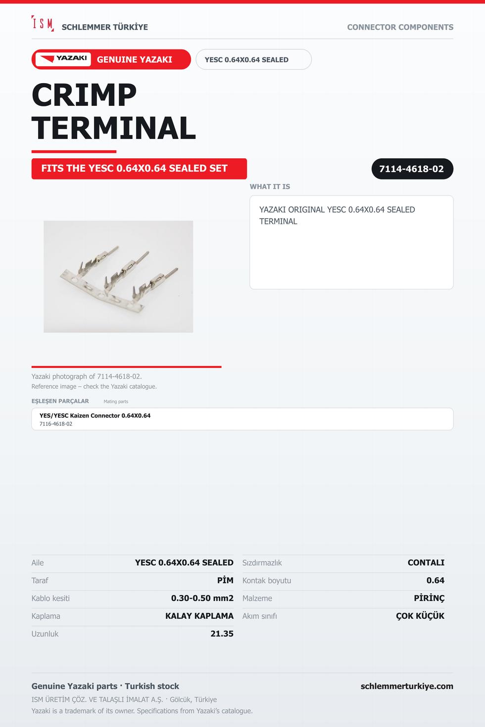 ORİJİNAL YESC 0.64X0.64 SEALED TERMİNAL