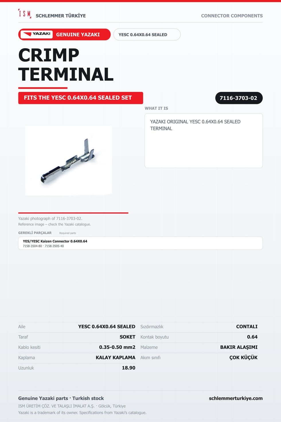 ORİJİNAL YESC 0.64X0.64 SEALED TERMİNAL