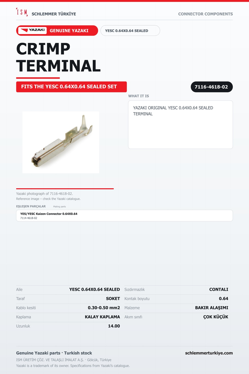ORİJİNAL YESC 0.64X0.64 SEALED TERMİNAL
