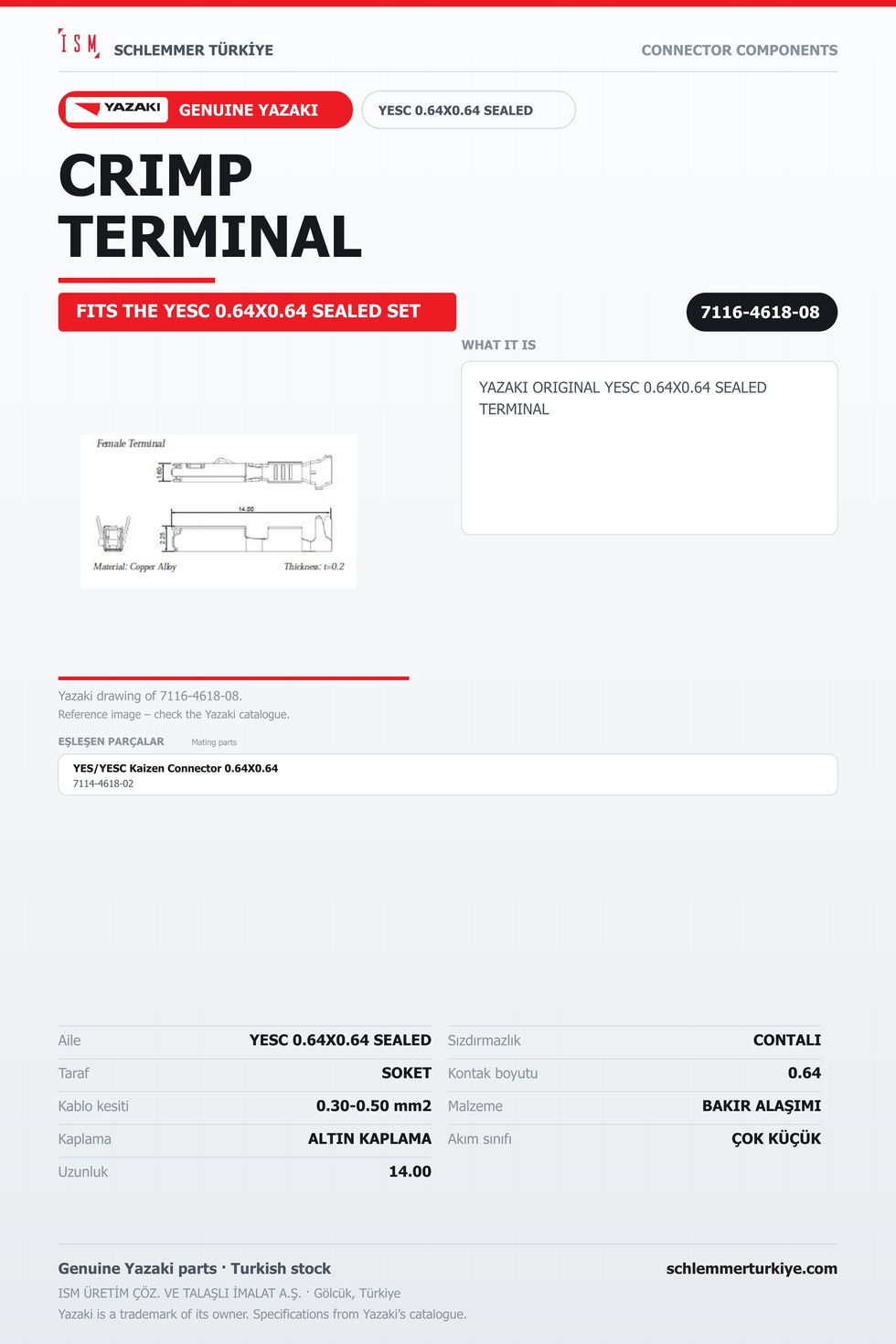 ORİJİNAL YESC 0.64X0.64 SEALED TERMİNAL