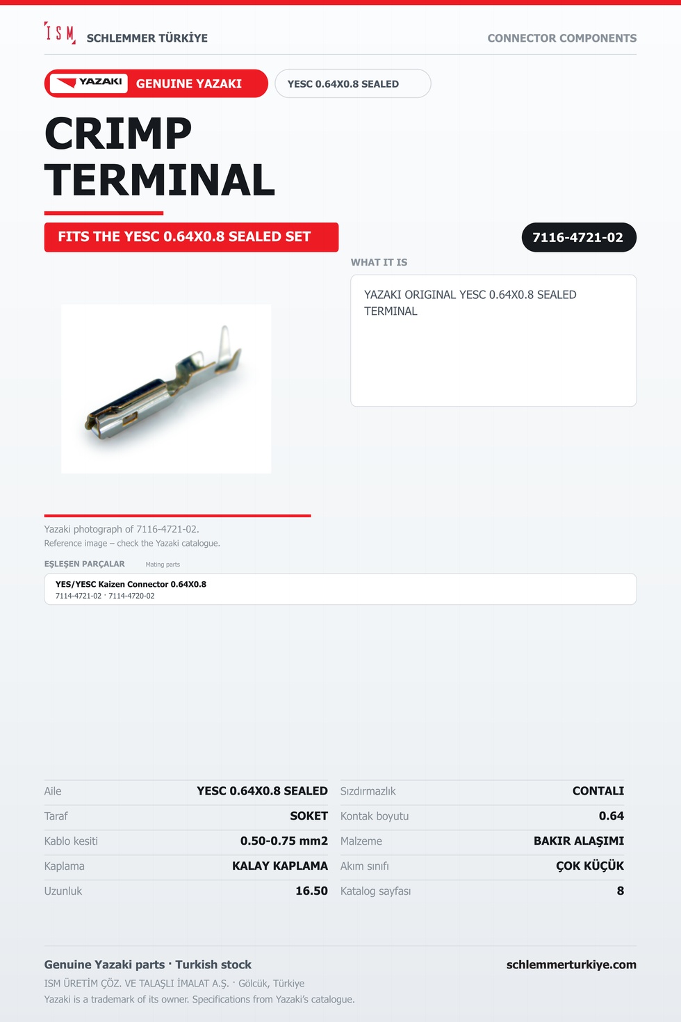ORİJİNAL YESC 0.64X0.8 SEALED TERMİNAL