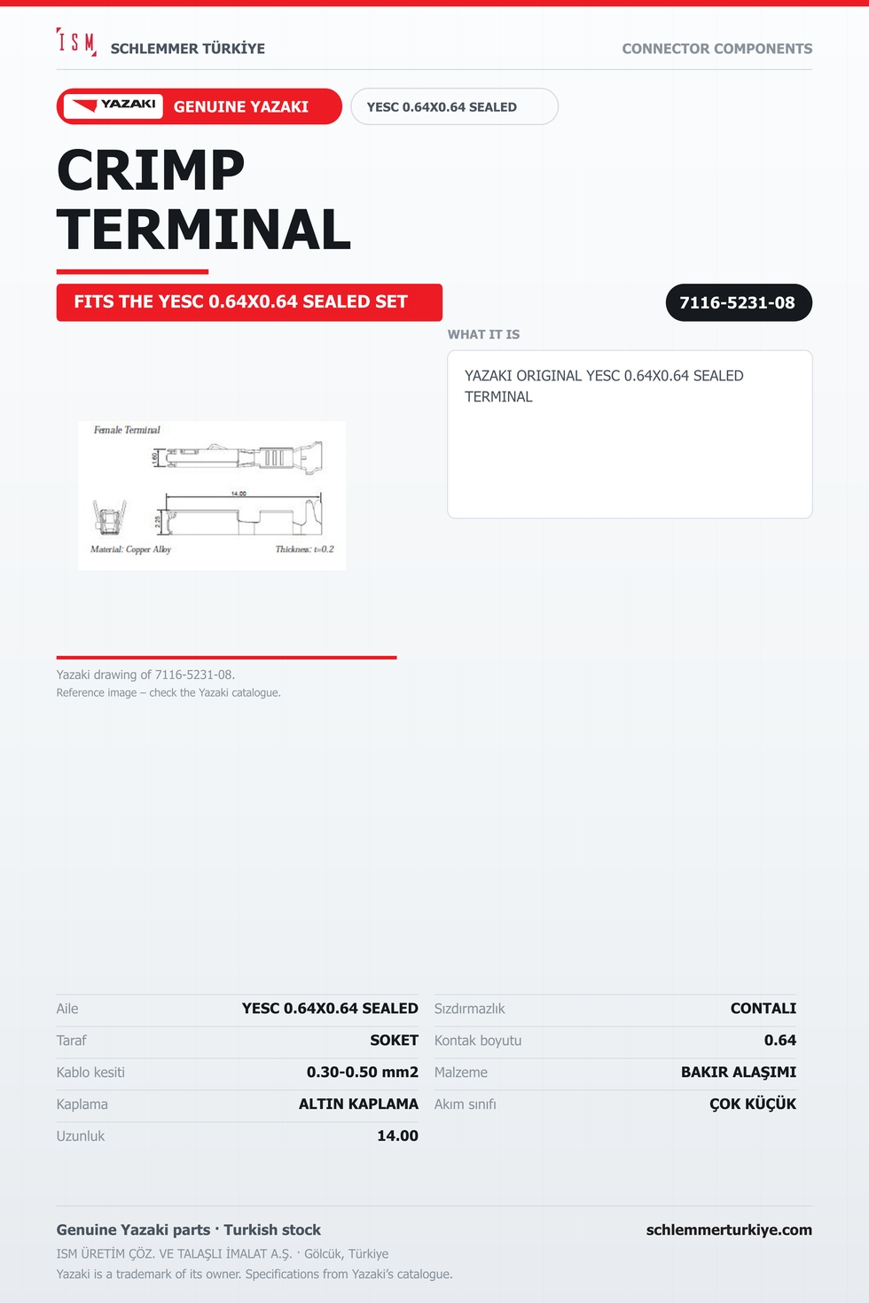 ORİJİNAL YESC 0.64X0.64 SEALED TERMİNAL